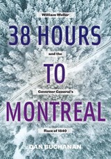 38 Hours to Montreal - Dan Buchanan - 9781525519895