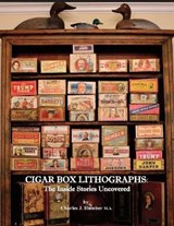 Cigar Box Lithographs - HUMBER,  Charles J - 9781525540615