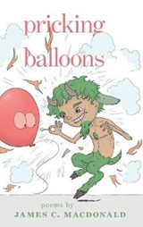 Pricking Balloons - MACDONALD,  James C - 9781525565595