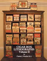 Cigar Box Lithographs - Charles J Humber - 9781525566714