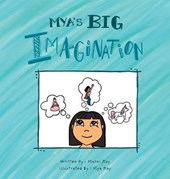 Mya's Big Imagination