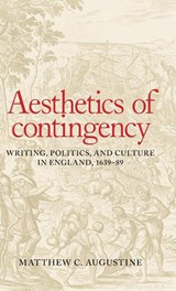 Aesthetics of Contingency - Matthew C. Augustine - 9781526100764