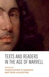 Texts and Readers in the Age of Marvell - Christopher D'Addario ; Matthew C. Augustine - 9781526113894