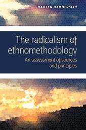 The Radicalism of Ethnomethodology