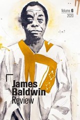 James Baldwin Review - Douglas Field ; Justin Joyce ; Dwight McBride - 9781526153975