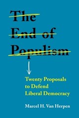 The End of Populism - Marcel H. Van Herpen - 9781526154125