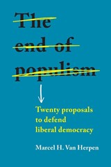 The End of Populism - Marcel H. Van Herpen - 9781526154132
