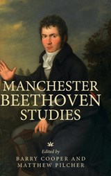Manchester Beethoven Studies - Barry Cooper ; Matthew Pilcher - 9781526155689
