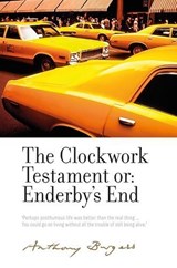 The Clockwork Testament or: Enderby's End - Anthony Burgess - 9781526163486