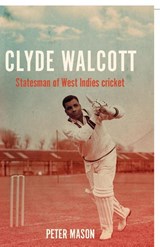 Clyde Walcott - Peter Mason - 9781526169754