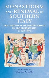 Monasticism and Renewal in Southern Italy - Graham A. Loud - 9781526174178