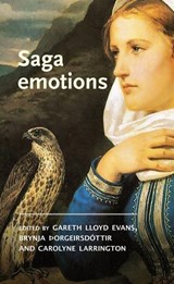 Saga Emotions - Gareth Lloyd Evans ; Brynja Þorgeirsdottir ; Carolyne Larrington - 9781526177261