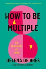 How to be Multiple - Helena de Bres - 9781526179869