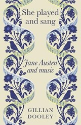 She Played and Sang - Gillian Dooley - 9781526192301