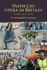 Pasticcio Opera in Britain - Peter Morgan Barnes - 9781526195494