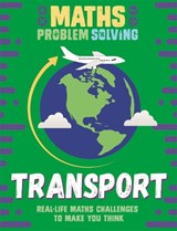 Maths Problem Solving: Transport - Anita Loughrey - 9781526307330