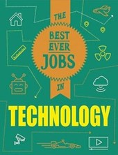 The Best Ever Jobs In: Technology