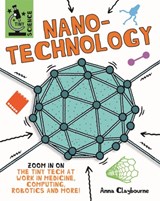 Tiny Science: Nanotechnology - Anna Claybourne - 9781526317933