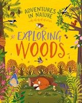 Adventures in Nature: Exploring Woods - Jen Green - 9781526327420