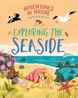 Adventures in Nature: Exploring the Seaside - Jen Green - 9781526327482