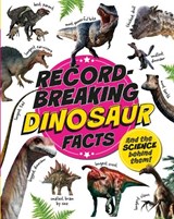 Record-Breaking: Dinosaur Facts - Izzi Howell - 9781526329707