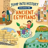 Jump into History: Discover the Ancient Egyptians - Kay Barnham - 9781526330505