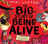 The Big Story of Being Alive - Neal Layton - 9781526362636