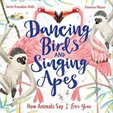 Dancing Birds and Singing Apes - Smriti Prasadam-Halls - 9781526362711