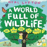 A World Full of Wildlife - LAYTON,  Neal - 9781526363237
