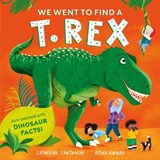 We Went to Find a T. Rex - Catherine Cawthorne - 9781526365613
