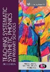 Teaching Systematic Synthetic Phonics in Primary Schools - JOLLIFFE,  Wendy ; Waugh, David ; Gill, Angela - 9781526436405