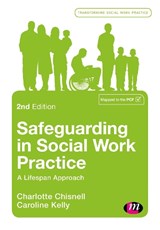 Safeguarding in Social Work Practice - CHISNELL,  Charlotte ; Kelly, Caroline - 9781526439819