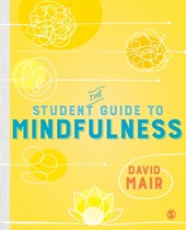 The Student Guide to Mindfulness