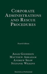 Corporate Administrations and Rescue Procedures - Adam Goodison ; Matthew Abraham ; Andrew Shaw ; Ms Stefanie Wilkins - 9781526513250
