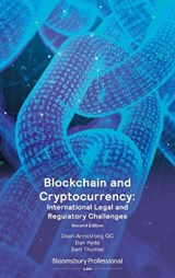 Blockchain and Cryptocurrency: International Legal and Regulatory Challenges - Mr Dean Armstrong KC ; Mr Dan Hyde ; Mr Sam Thomas - 9781526521651
