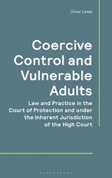 Coercive Control and Vulnerable Adults - Oliver (Doughty Street Chambers Lewis - 9781526535917
