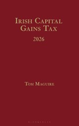 Irish Capital Gains Tax 2026 - Tom Maguire - 9781526537706