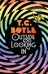 Outside looking in | T.C. Boyle | 