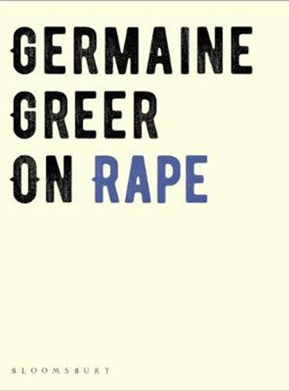 On Rape, Germaine Greer - Gebonden met stofomslag Gebonden - 9781526608406