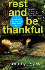 Rest and Be Thankful - Emma Glass - 9781526609229