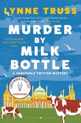 Murder by Milk Bottle - Lynne Truss - 9781526609786
