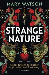 Strange Nature - Mary Watson - 9781526619372