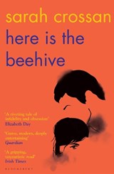 Here is the Beehive - Sarah Crossan - 9781526619525