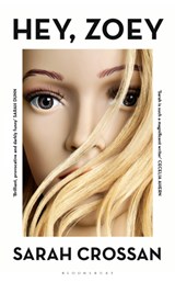 Hey, Zoey - Sarah Crossan - 9781526619860