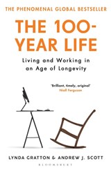 The 100-Year Life - Lynda Gratton ; Andrew J. Scott - 9781526622839