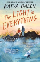 The Light in Everything - Katya Balen - 9781526622983