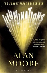 Illuminations - Alan Moore - 9781526643179