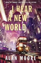 I Hear A New World - Alan Moore - 9781526643292