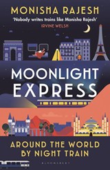Moonlight Express - Monisha Rajesh - 9781526644121