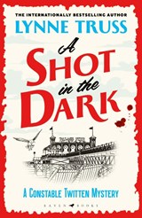 A Shot in the Dark - Lynne Truss - 9781526666963